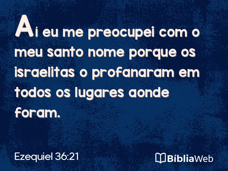 Ezequiel 36:21 em imagem para compartilhar