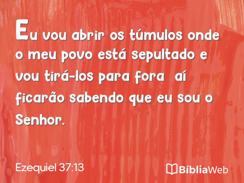 Ezequiel 37:13 em imagem para compartilhar