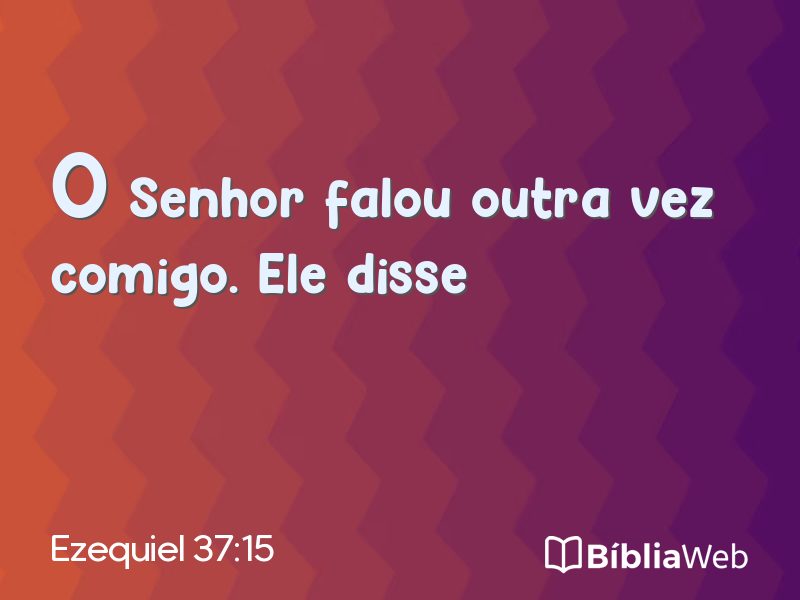 Ezequiel 37:15 em imagem para compartilhar