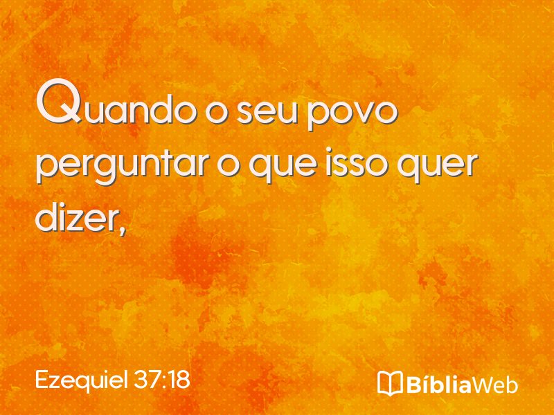 Ezequiel 37:18 em imagem para compartilhar