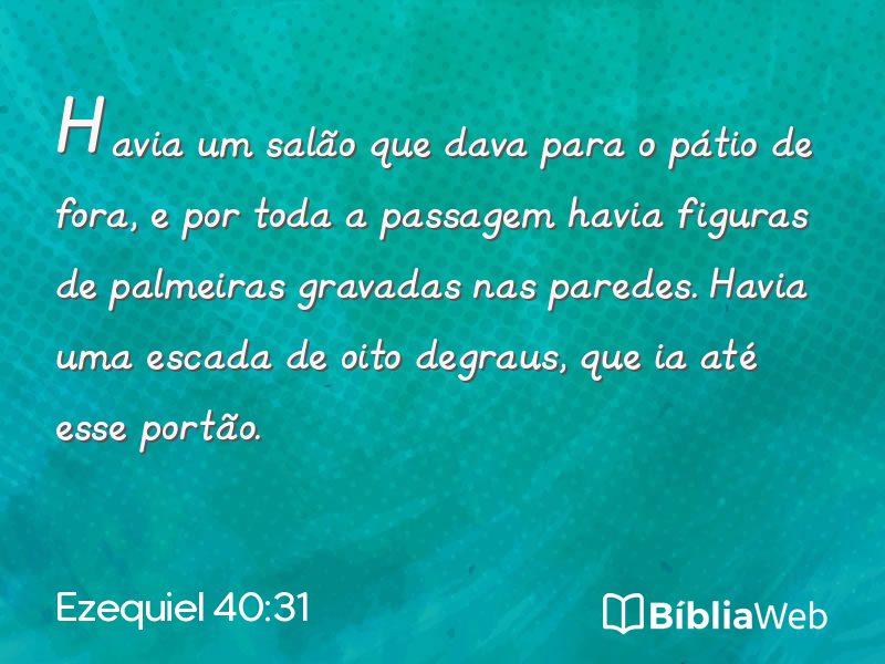 Ezequiel 40:31 em imagem para compartilhar