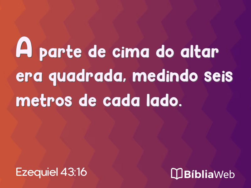 Ezequiel 43:16 em imagem para compartilhar