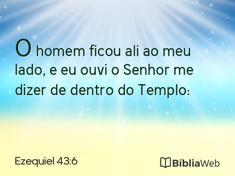 Ezequiel 43:6 em imagem para compartilhar