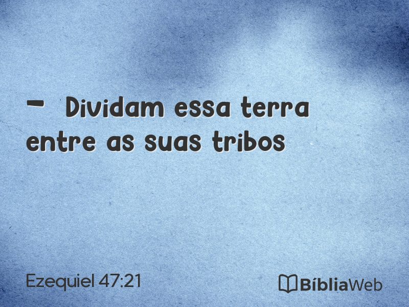 Ezequiel 47:21 em imagem para compartilhar