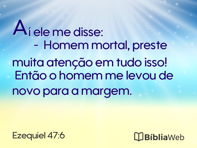 Ezequiel 47:6 em imagem para compartilhar