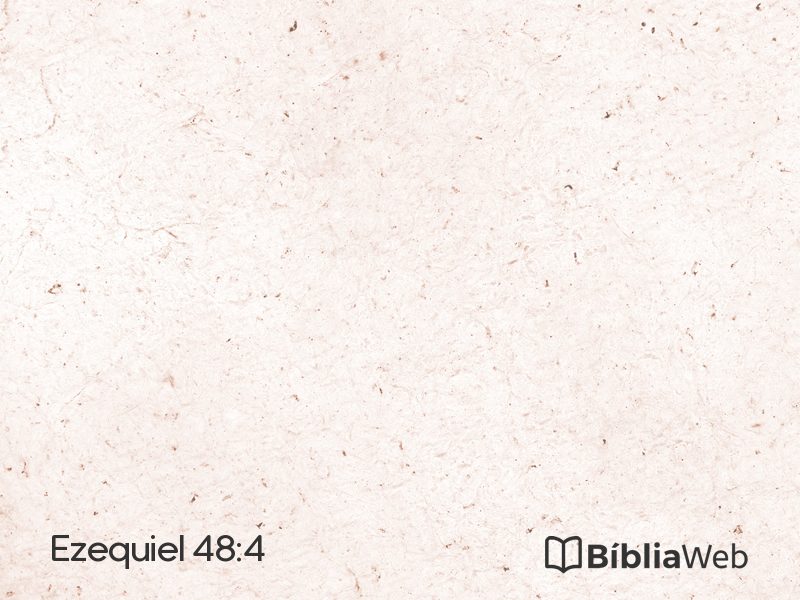 Ezequiel 48:4 em imagem para compartilhar