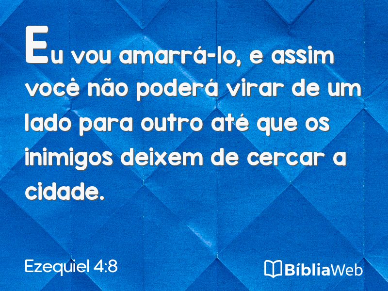 Ezequiel 4:8 em imagem para compartilhar