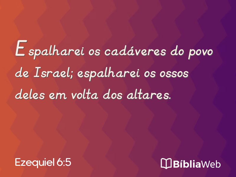 Ezequiel 6:5 em imagem para compartilhar