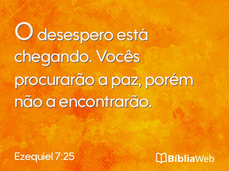 Ezequiel 7:25 em imagem para compartilhar
