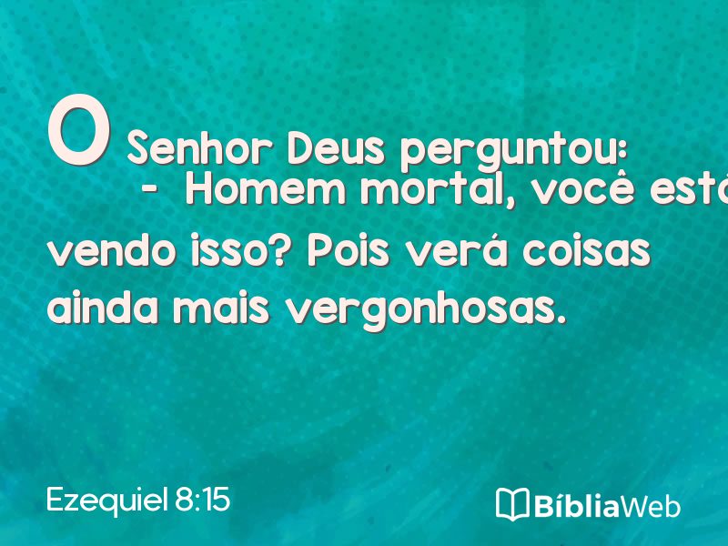 Ezequiel 8:15 em imagem para compartilhar