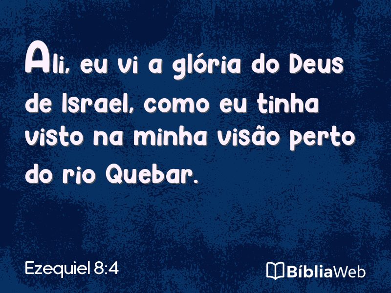 Ezequiel 8:4 em imagem para compartilhar