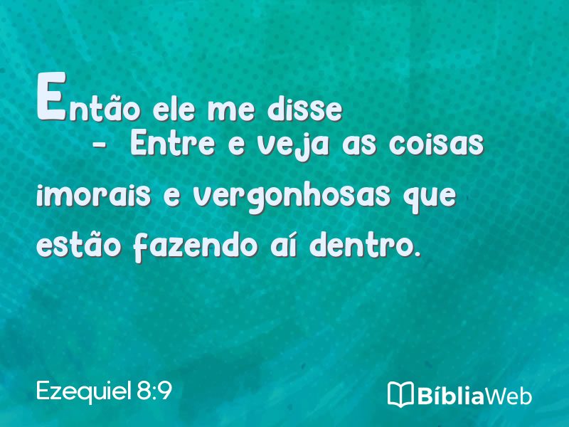 Ezequiel 8:9 em imagem para compartilhar