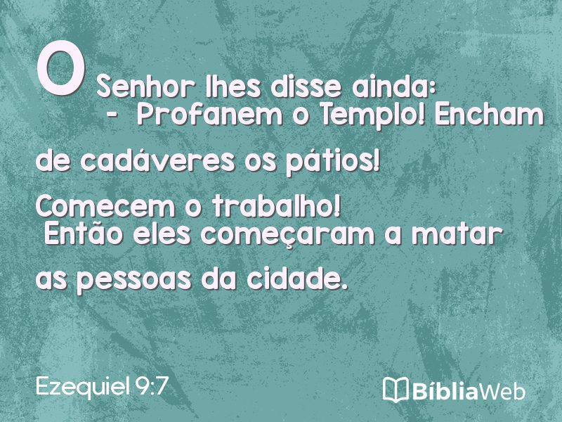 Ezequiel 9:7 em imagem para compartilhar