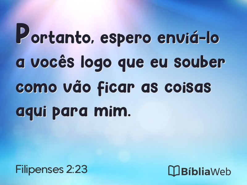 Filipenses 2:23 em imagem para compartilhar