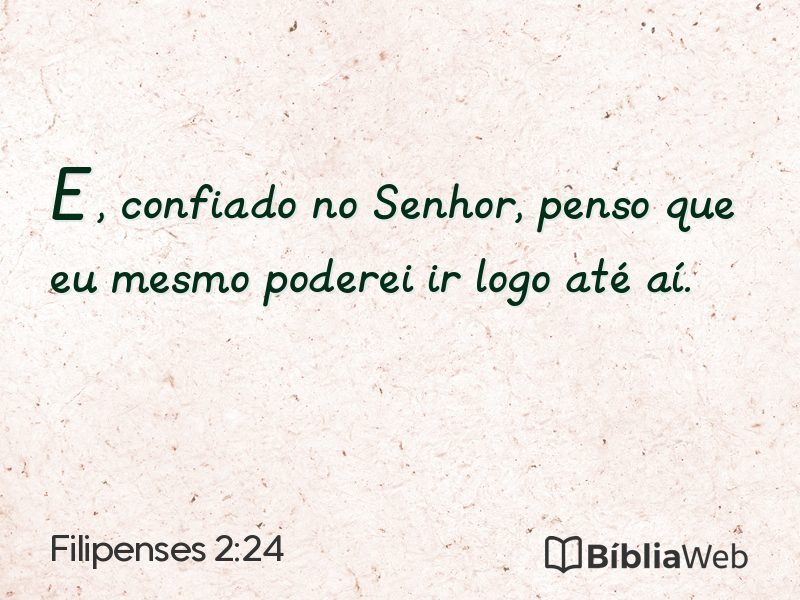 Filipenses 2:24 em imagem para compartilhar