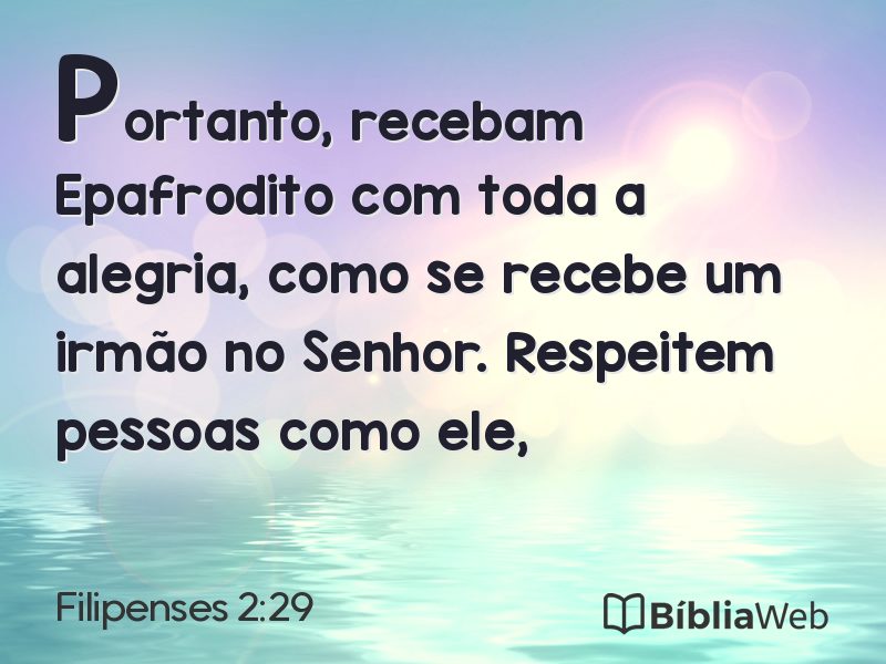 Filipenses 2:29 em imagem para compartilhar