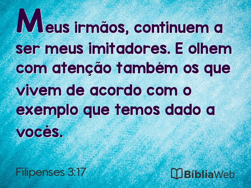 Filipenses 3:17 em imagem para compartilhar