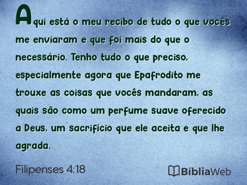 Filipenses 4:18 em imagem para compartilhar