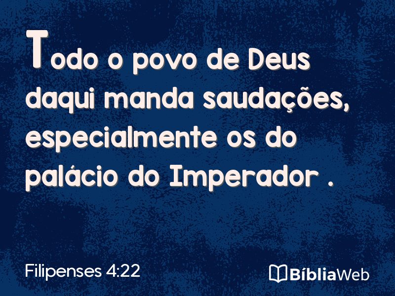 Filipenses 4:22 em imagem para compartilhar