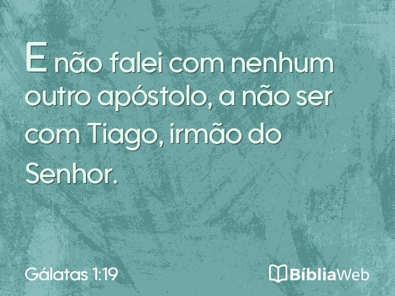 Gálatas 1:19 em imagem para compartilhar