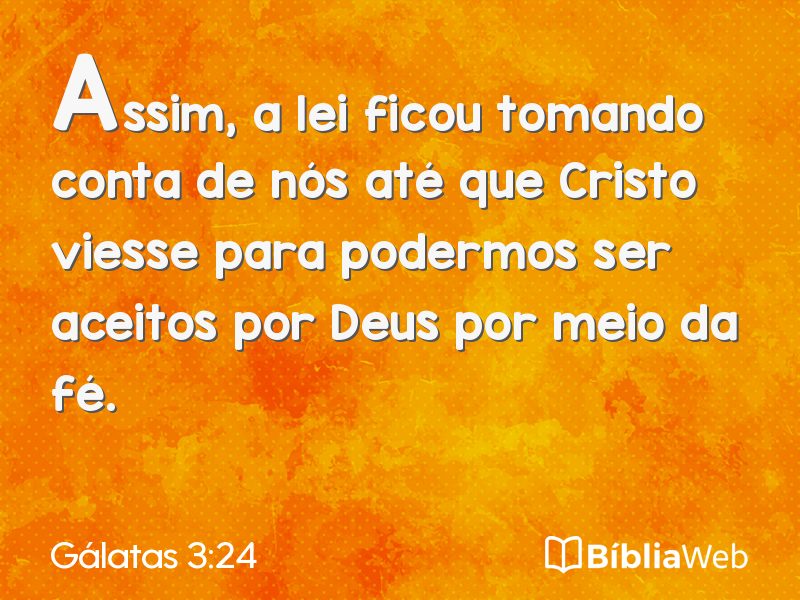 Gálatas 3:24 em imagem para compartilhar