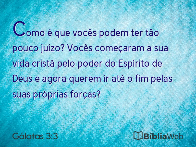 Gálatas 3:3 em imagem para compartilhar