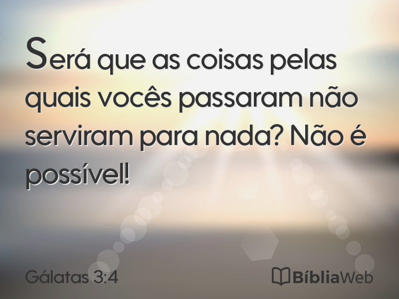 Gálatas 3:4 em imagem para compartilhar