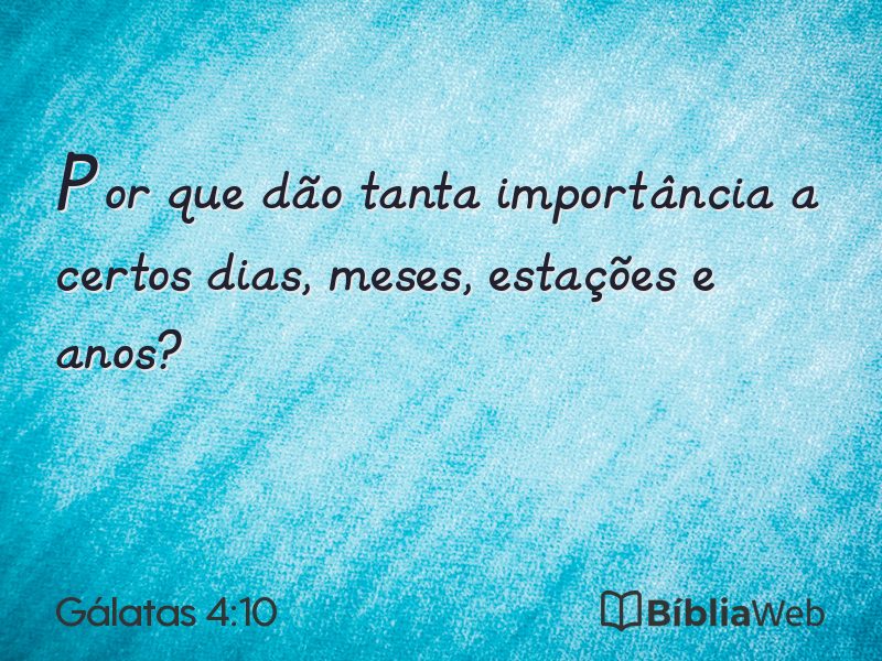 Gálatas 4:10 em imagem para compartilhar