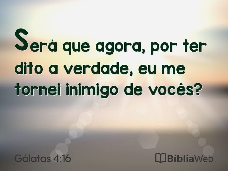 Gálatas 4:16 em imagem para compartilhar