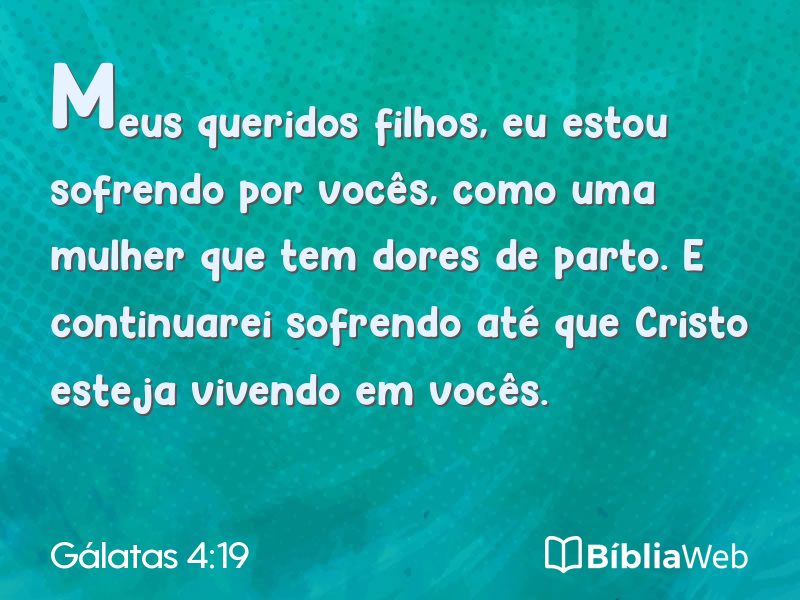 Gálatas 4:19 em imagem para compartilhar