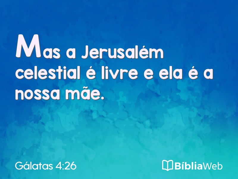 Gálatas 4:26 em imagem para compartilhar