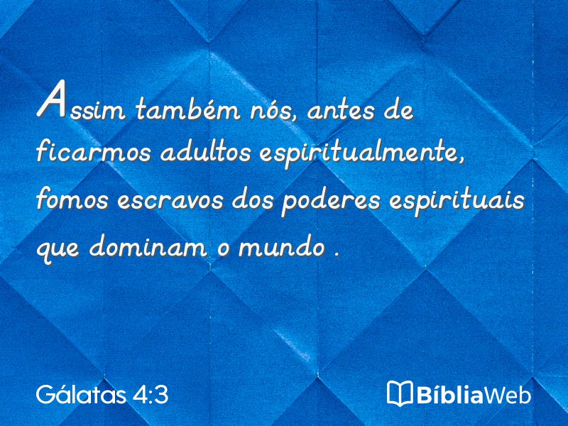Gálatas 4:3 em imagem para compartilhar