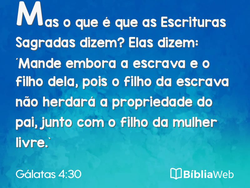 Gálatas 4:30 em imagem para compartilhar