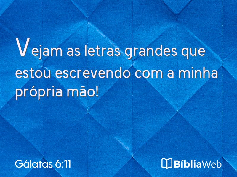 Gálatas 6:11 em imagem para compartilhar