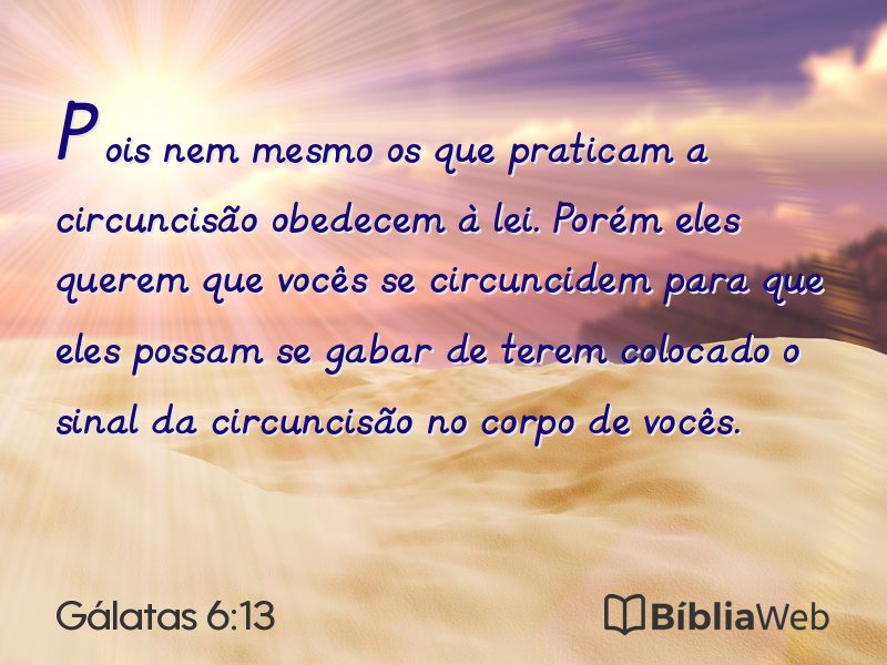 Gálatas 6:13 em imagem para compartilhar