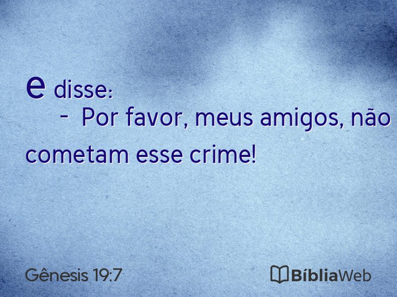 Gênesis 19:7 em imagem para compartilhar