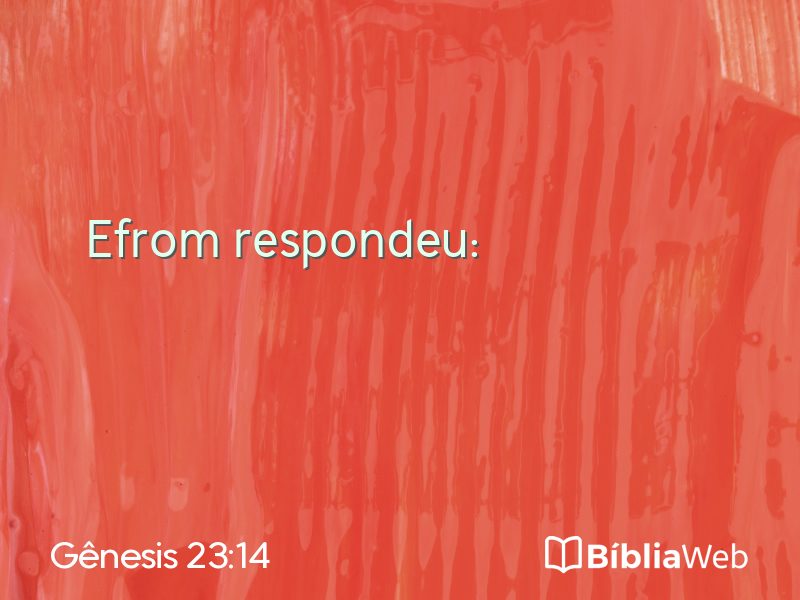 Gênesis 23:14 em imagem para compartilhar