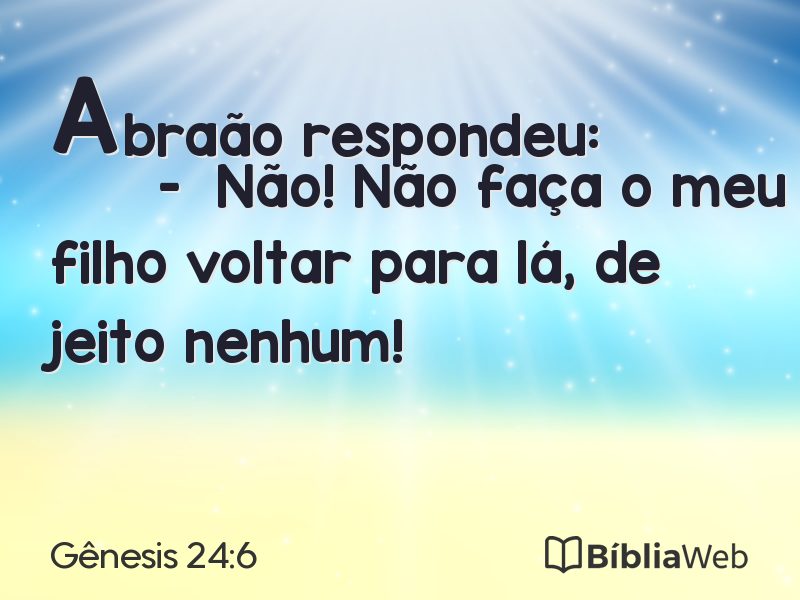 Gênesis 24:6 em imagem para compartilhar
