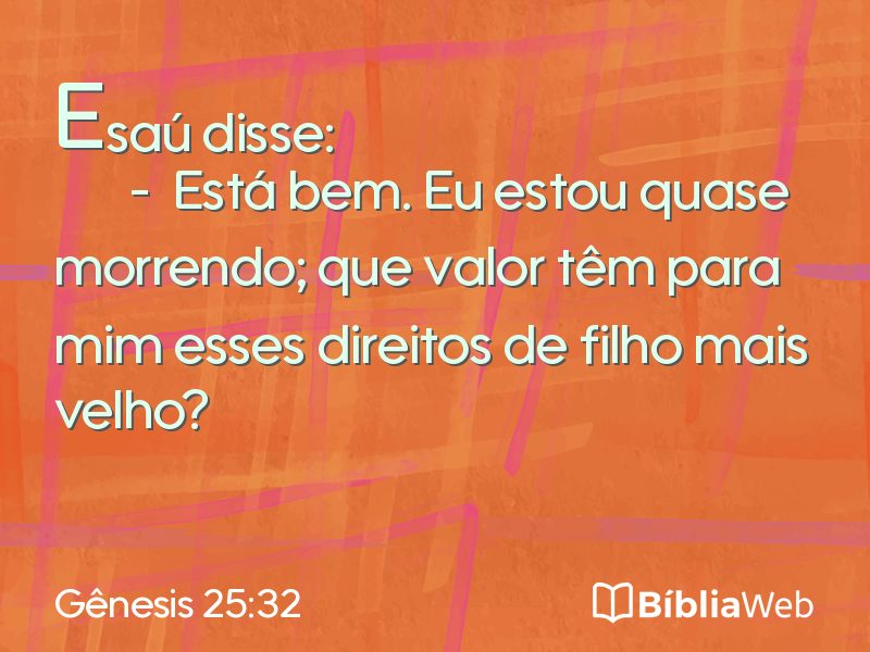 Gênesis 25:32 em imagem para compartilhar