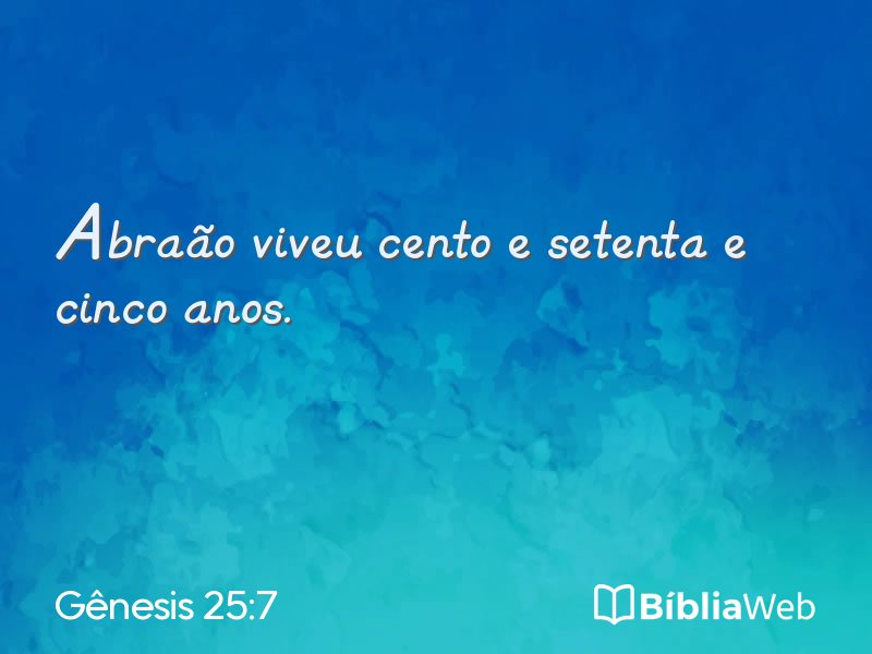 Gênesis 25:7 em imagem para compartilhar