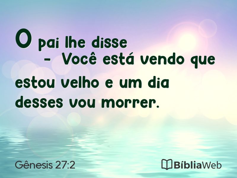 Gênesis 27:2 em imagem para compartilhar