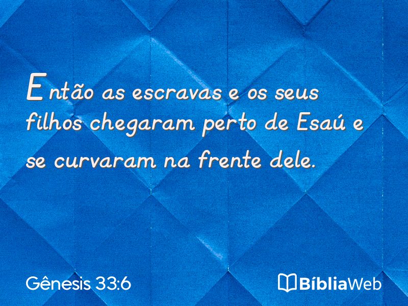 Gênesis 33:6 em imagem para compartilhar