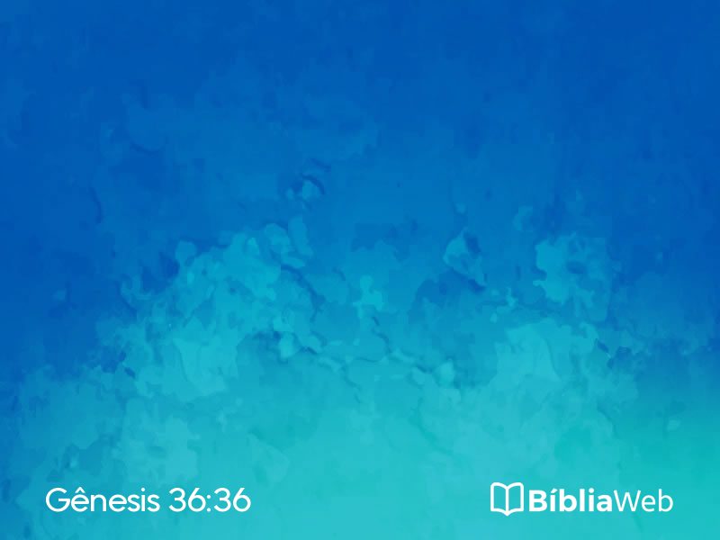 Gênesis 36:36 em imagem para compartilhar