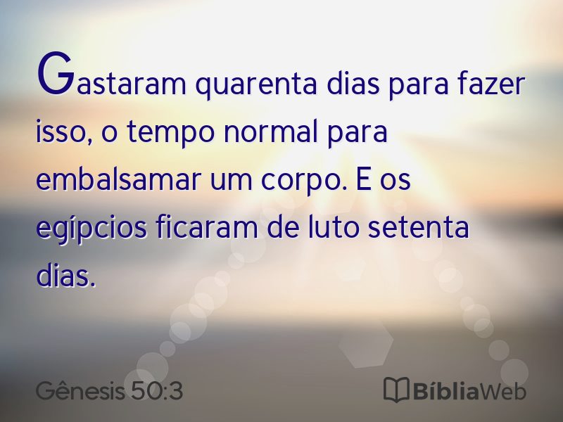 Gênesis 50:3 em imagem para compartilhar