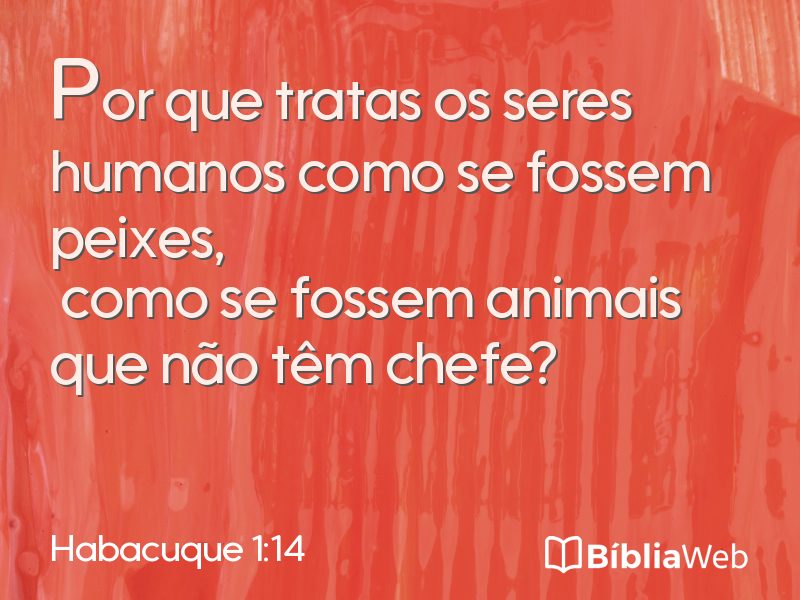 Habacuque 1:14 em imagem para compartilhar
