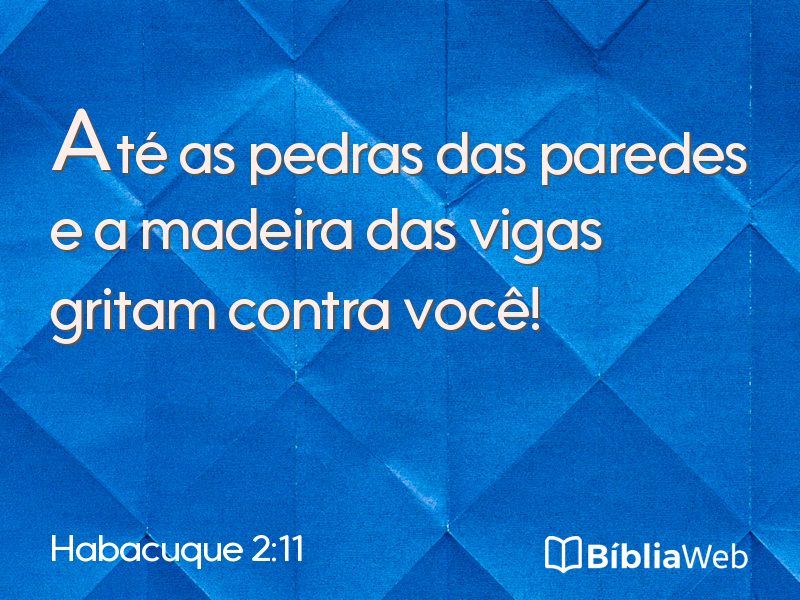 Habacuque 2:11 em imagem para compartilhar