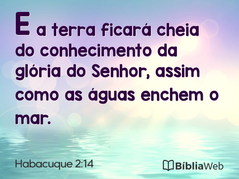 Habacuque 2:14 em imagem para compartilhar