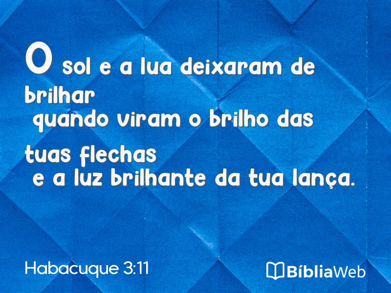 Habacuque 3:11 em imagem para compartilhar