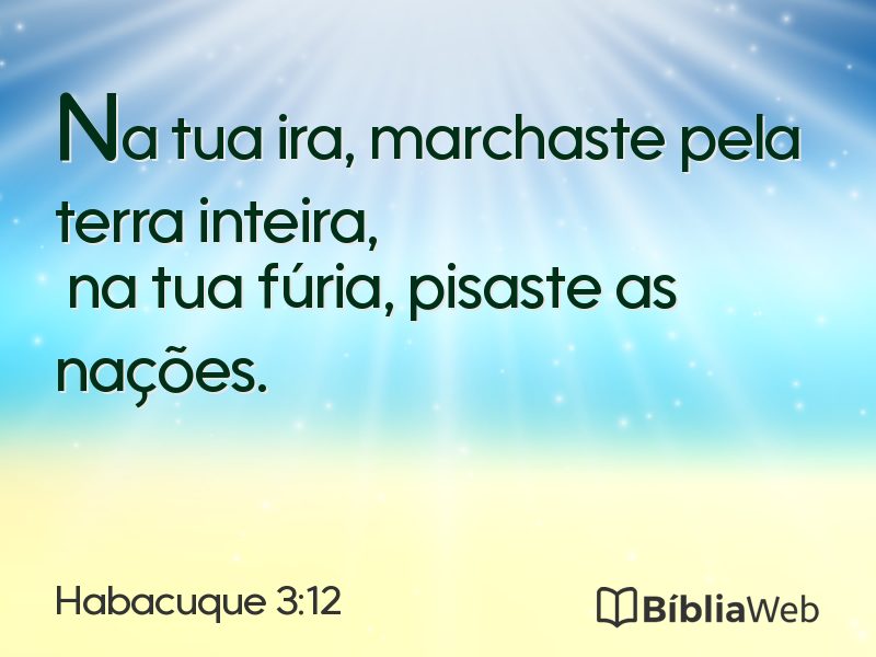 Habacuque 3:12 em imagem para compartilhar