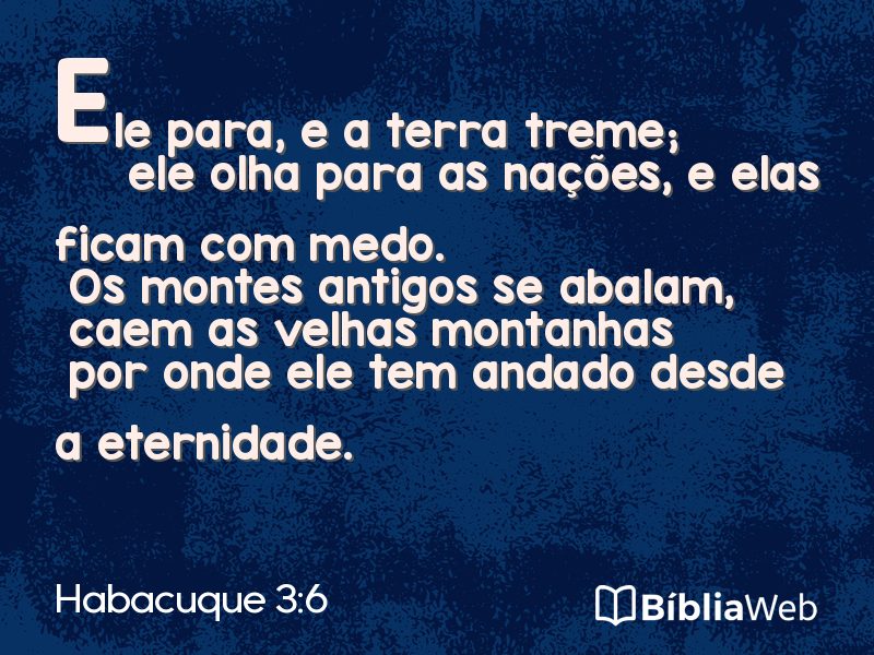 Habacuque 3:6 em imagem para compartilhar